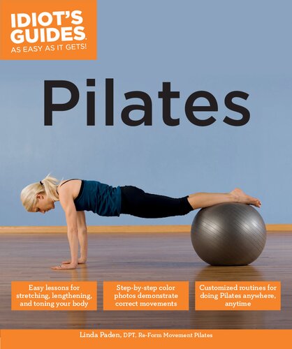 Idiot's Guides Pilates Easy Lessons for Stretching, Lengthening, and Toning Your Body