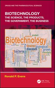 Biotechnology-the Science, the Products, the Government, the Business