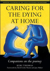 Caring for the Dying at Home-Companions on the Journey