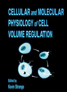 Cellular and Molecular Physiology of Cell Volume Regulation