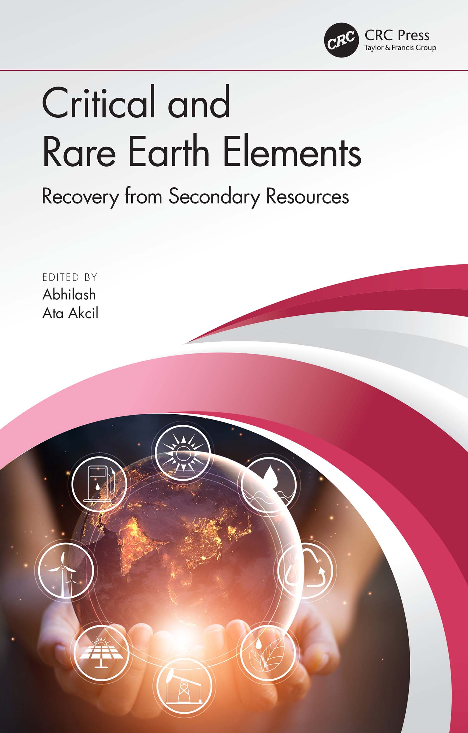 Critical and Rare Earth Elements-Recovery from Secondary Resources