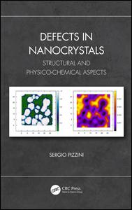 Defects in Nanocrystals-Structural and Physico-Chemical Aspects