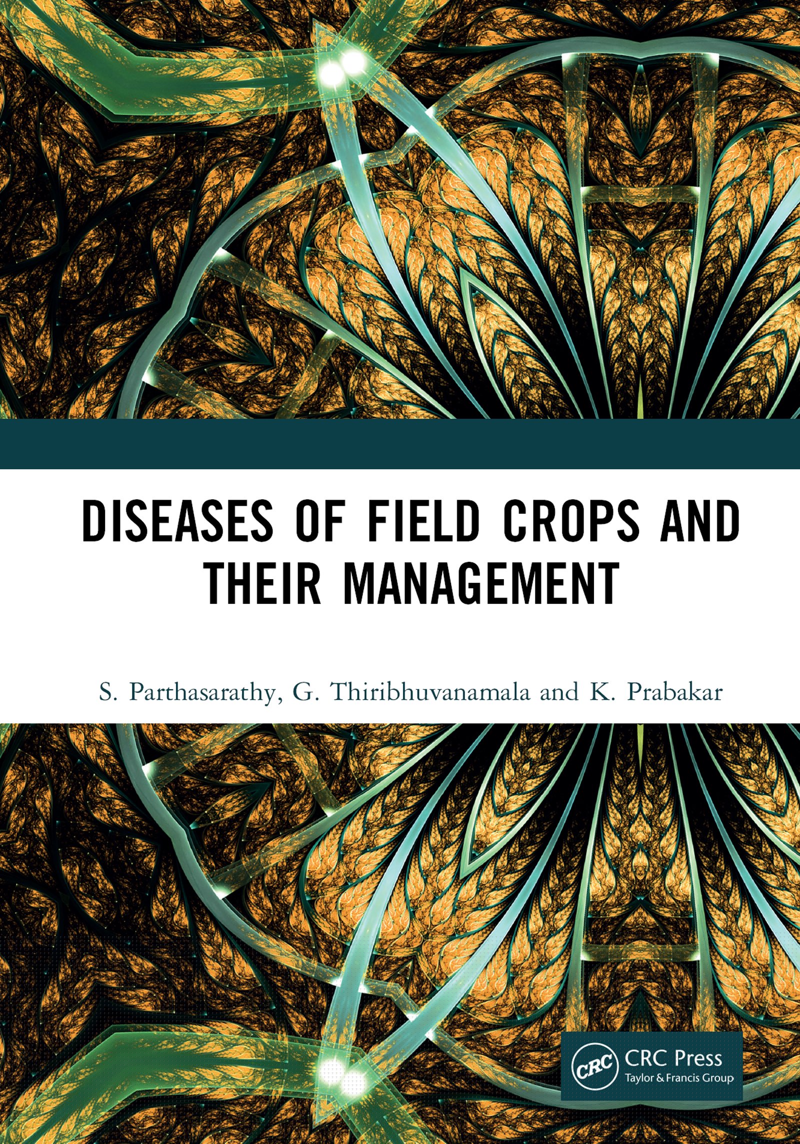 Diseases of Field Crops and their Management