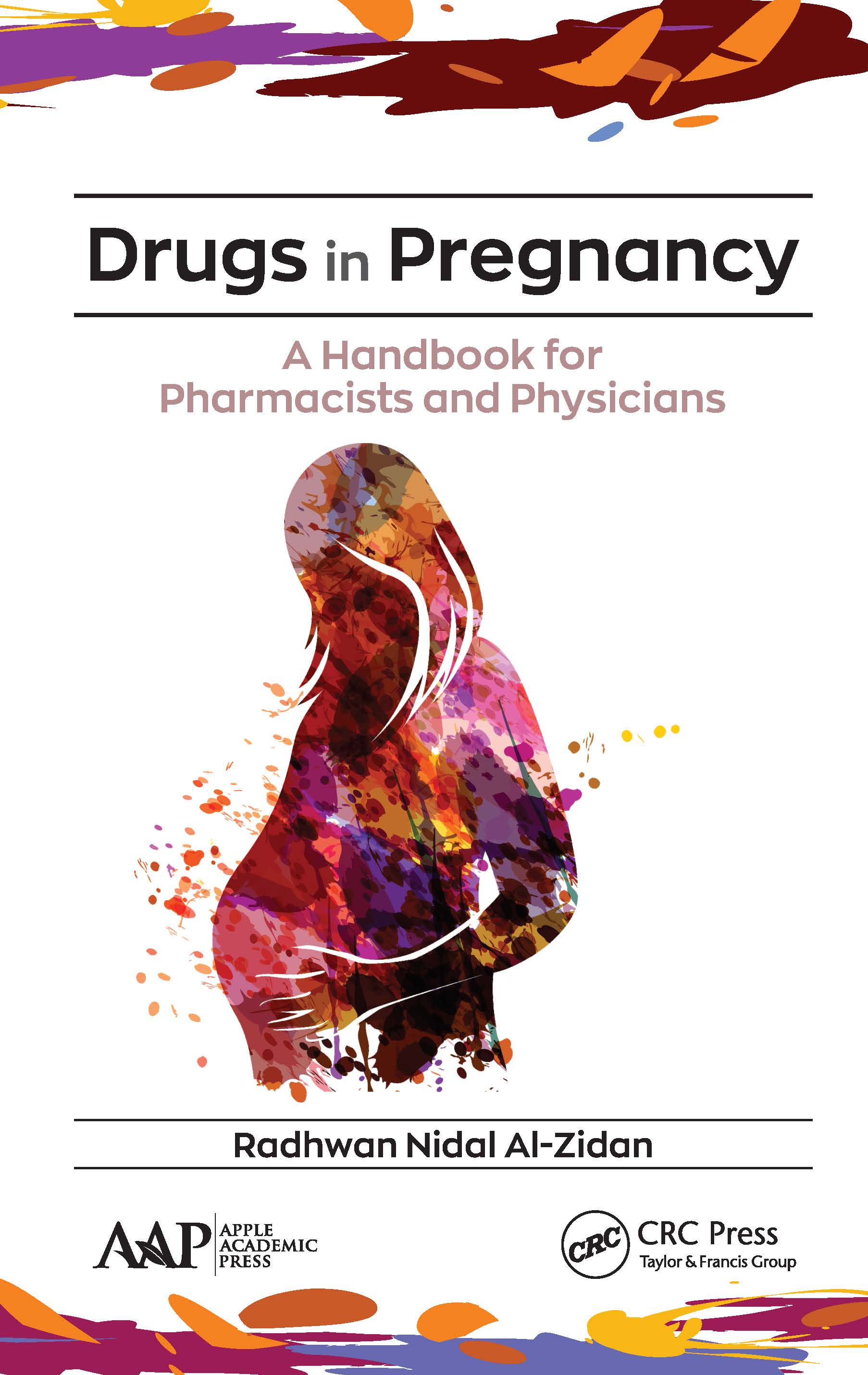 Drugs in Pregnancy-A Handbook for Pharmacists and Physicians