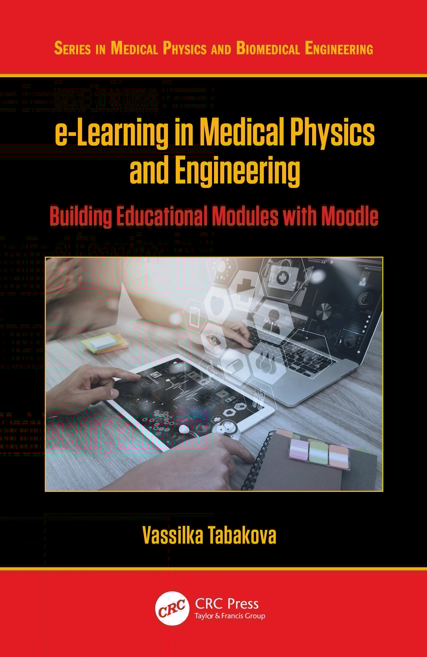 e-Learning in Medical Physics and Engineering-Building Educational Modules with Moodle