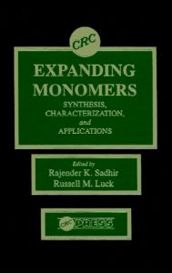 Expanding Monomers-Synthesis, Characterization, and Applications