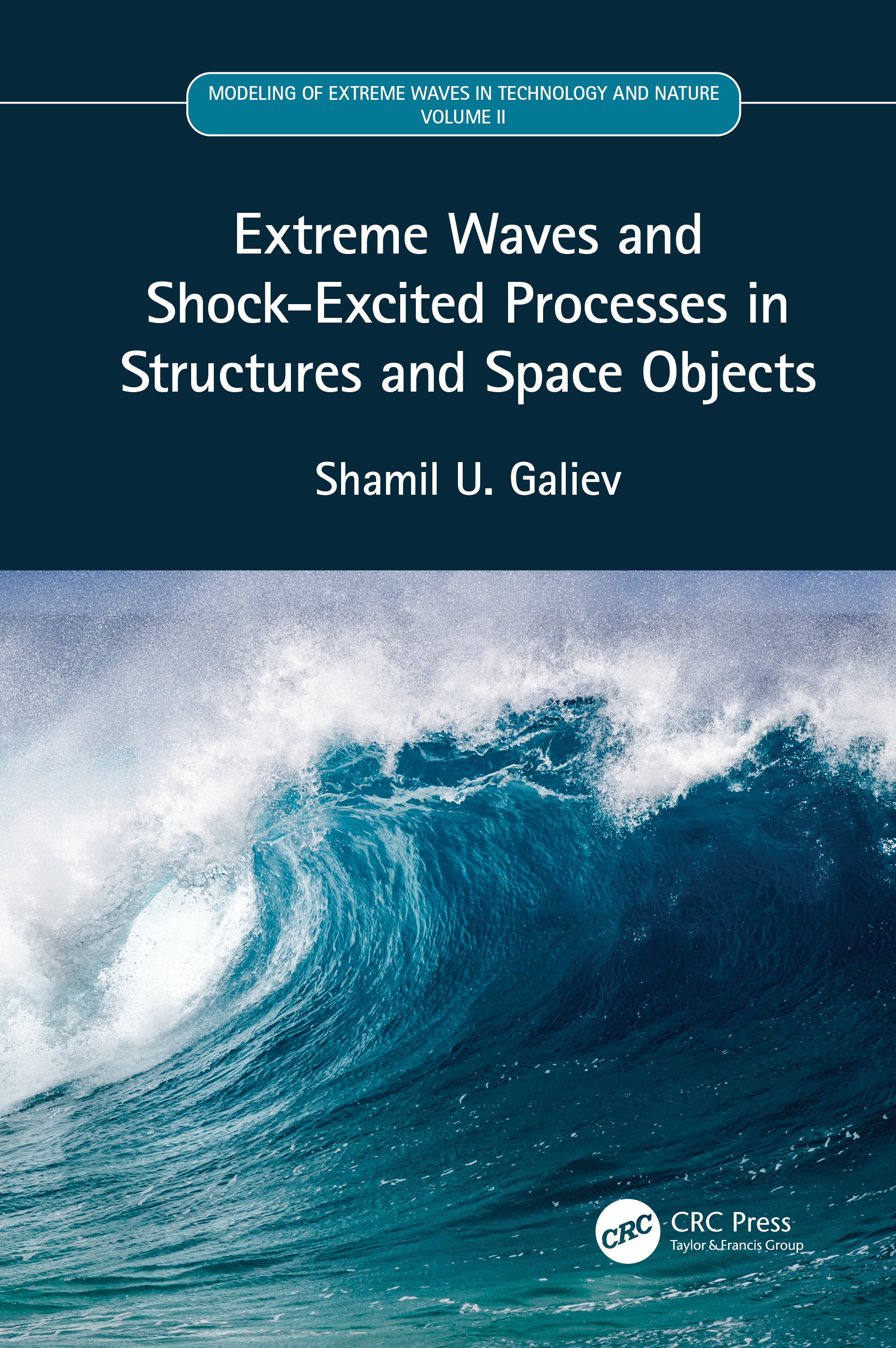 Extreme Waves and Shock-Excited Processes in Structures and Space Objects-Volume II