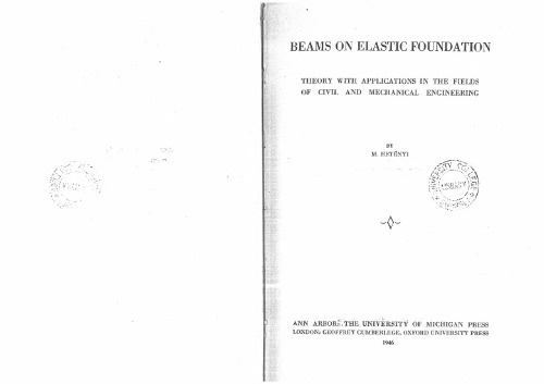 Beams on Elastic Foundation: Theory with Applications in the Fields of Civil and Mechanical Engineering