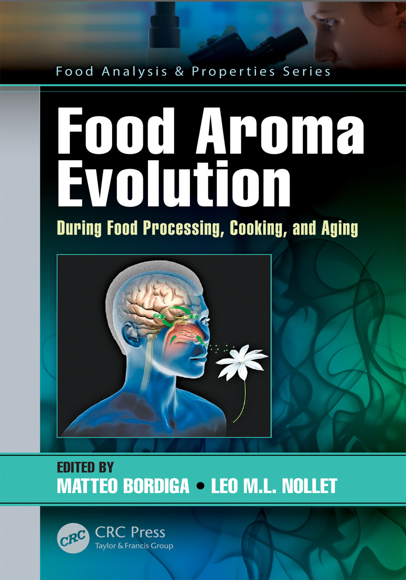 Food Aroma Evolution-During Food Processing, Cooking, and Aging