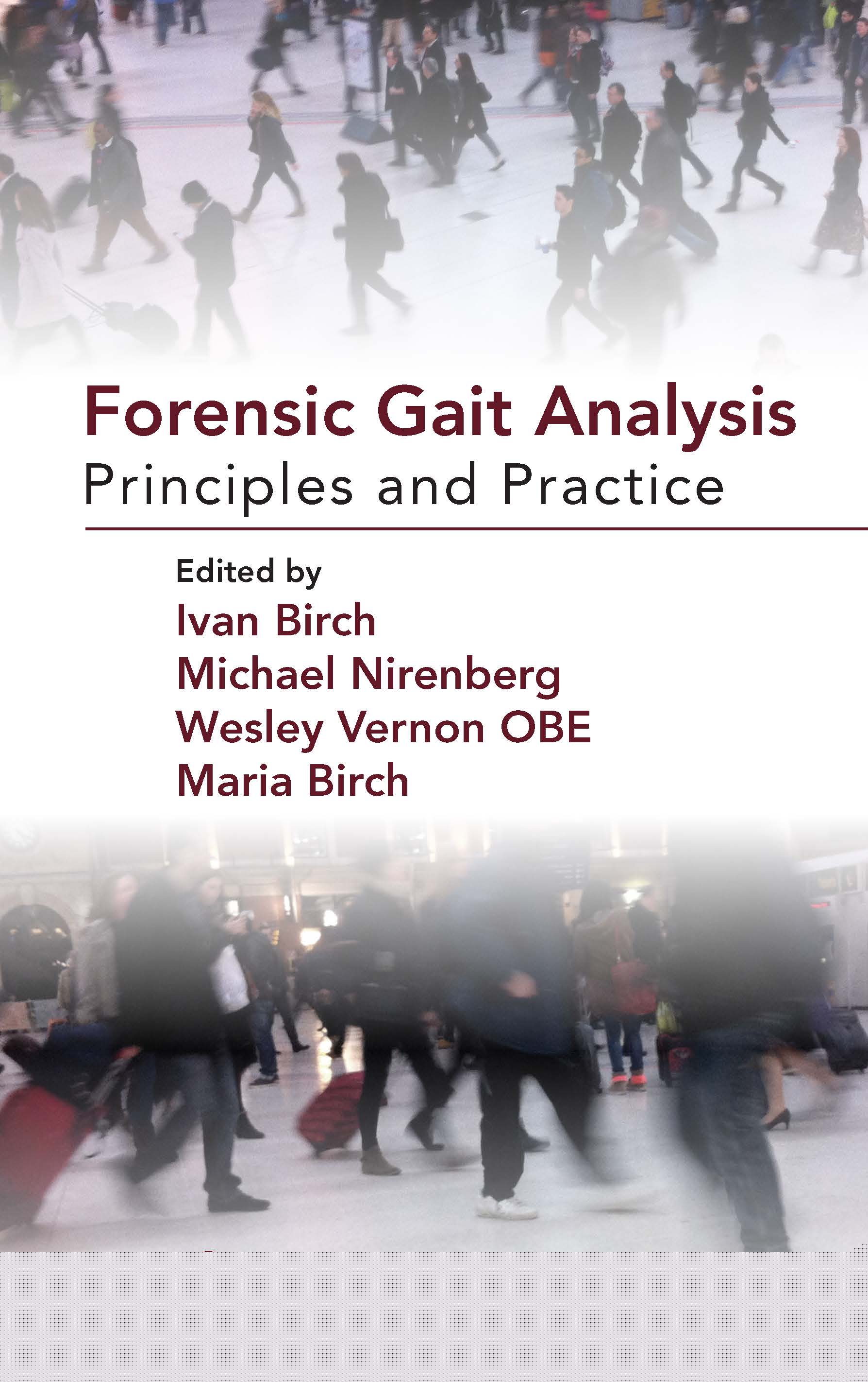 Forensic Gait Analysis-Principles and Practice