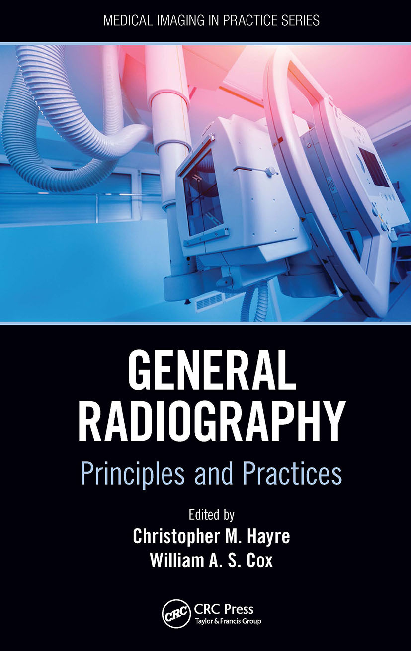 General Radiography-Principles and Practices