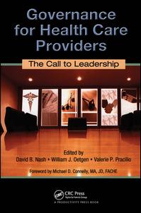 Governance for Health Care Providers-The Call to Leadership