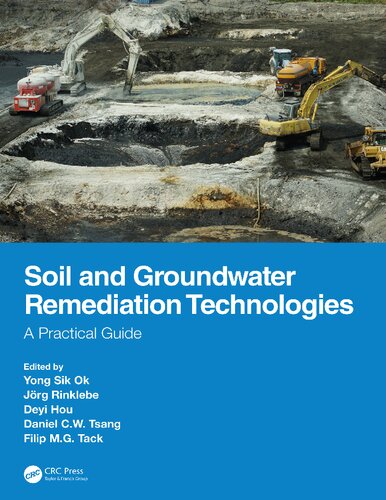 Soil and Groundwater Remediation Technologies: A Practical Guide
