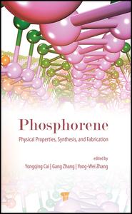 Phosphorene: Physical Properties, Synthesis, and Fabrication