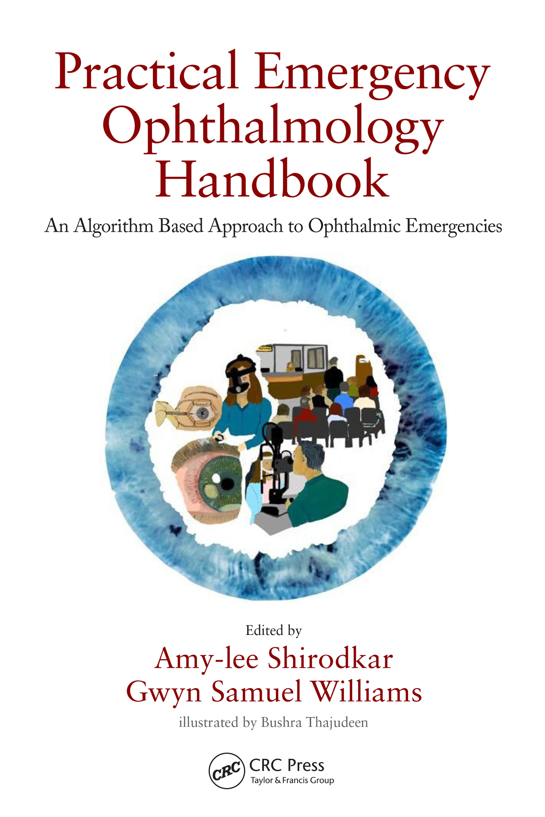 Practical Emergency Ophthalmology Handbook-An Algorithm Based Approach to Ophthalmic Emergencies