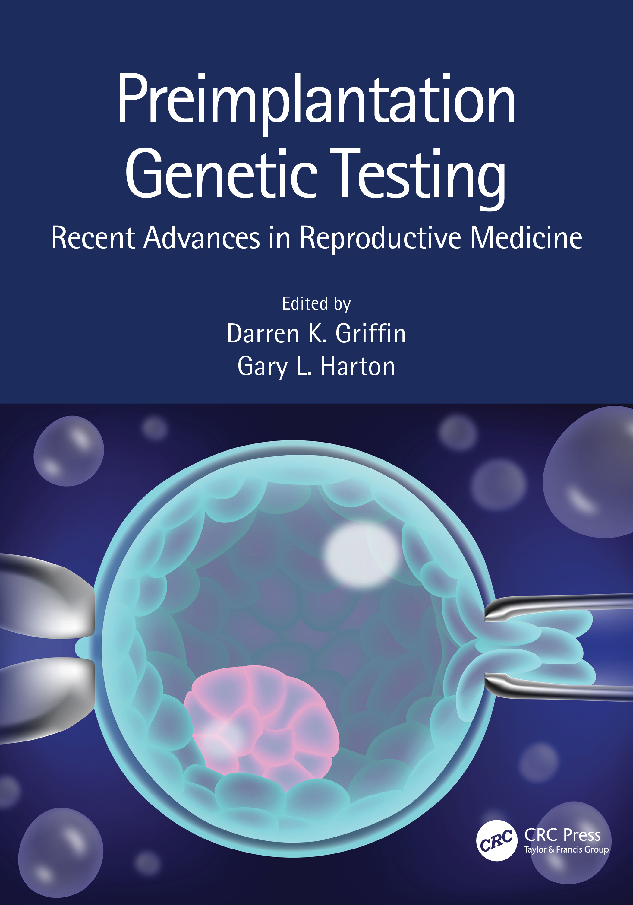 Preimplantation Genetic Testing-Recent Advances in Reproductive Medicine