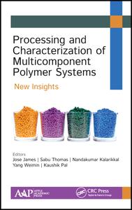 Processing and Characterization of Multicomponent Polymer Systems-New Insights