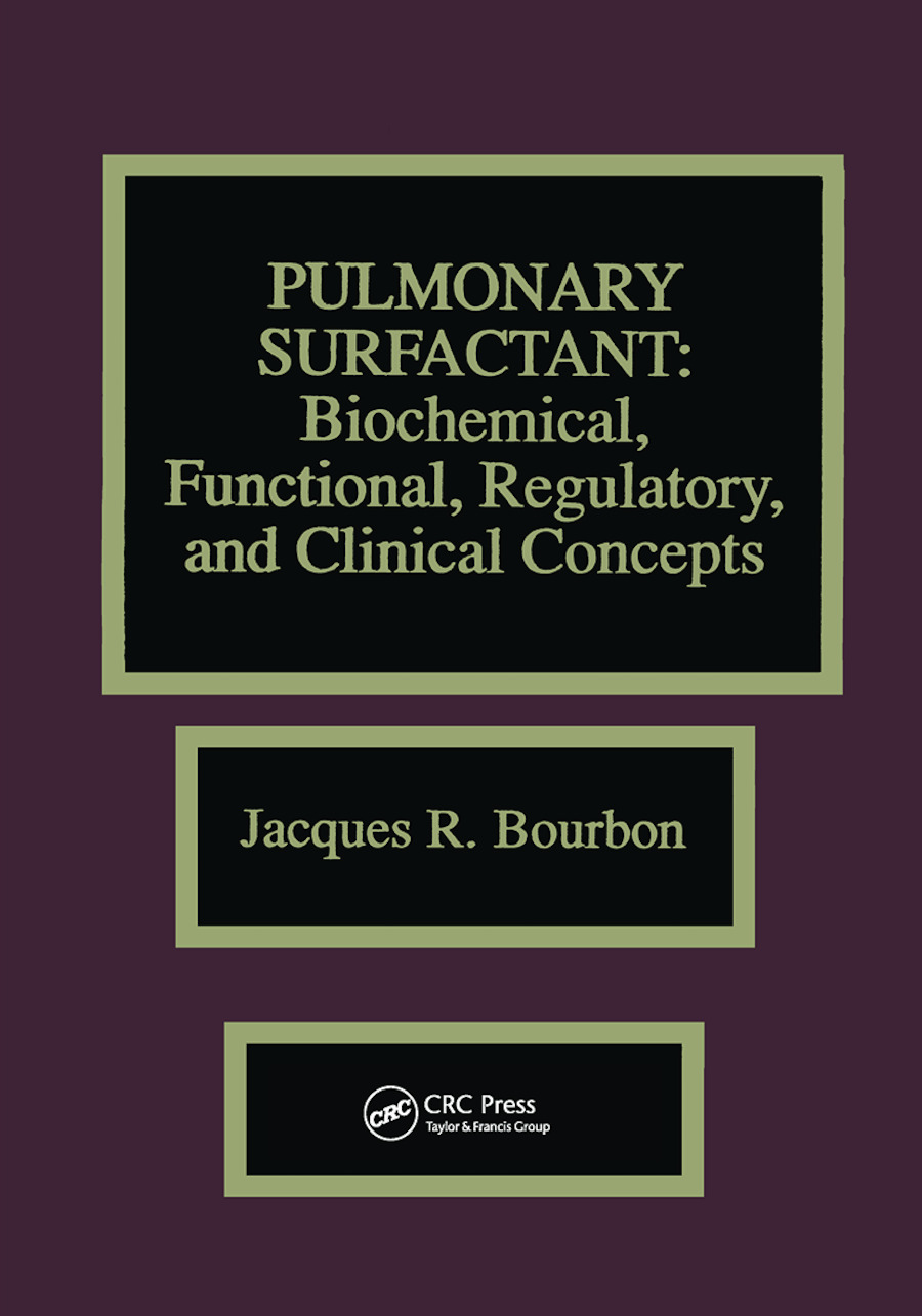 Pulmonary Surfactant-Biochemical, Functional, Regulatory, and Clinical Concepts