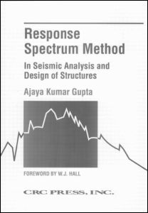 Response Spectrum Method in Seismic Analysis and Design of Structures