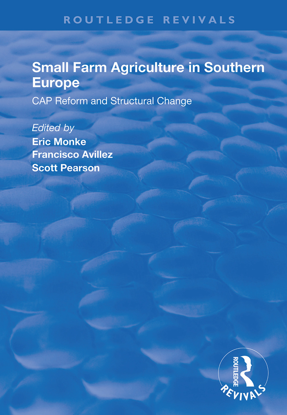 Small Farm Agriculture in Southern Europe-CAP Reform and Structural Change