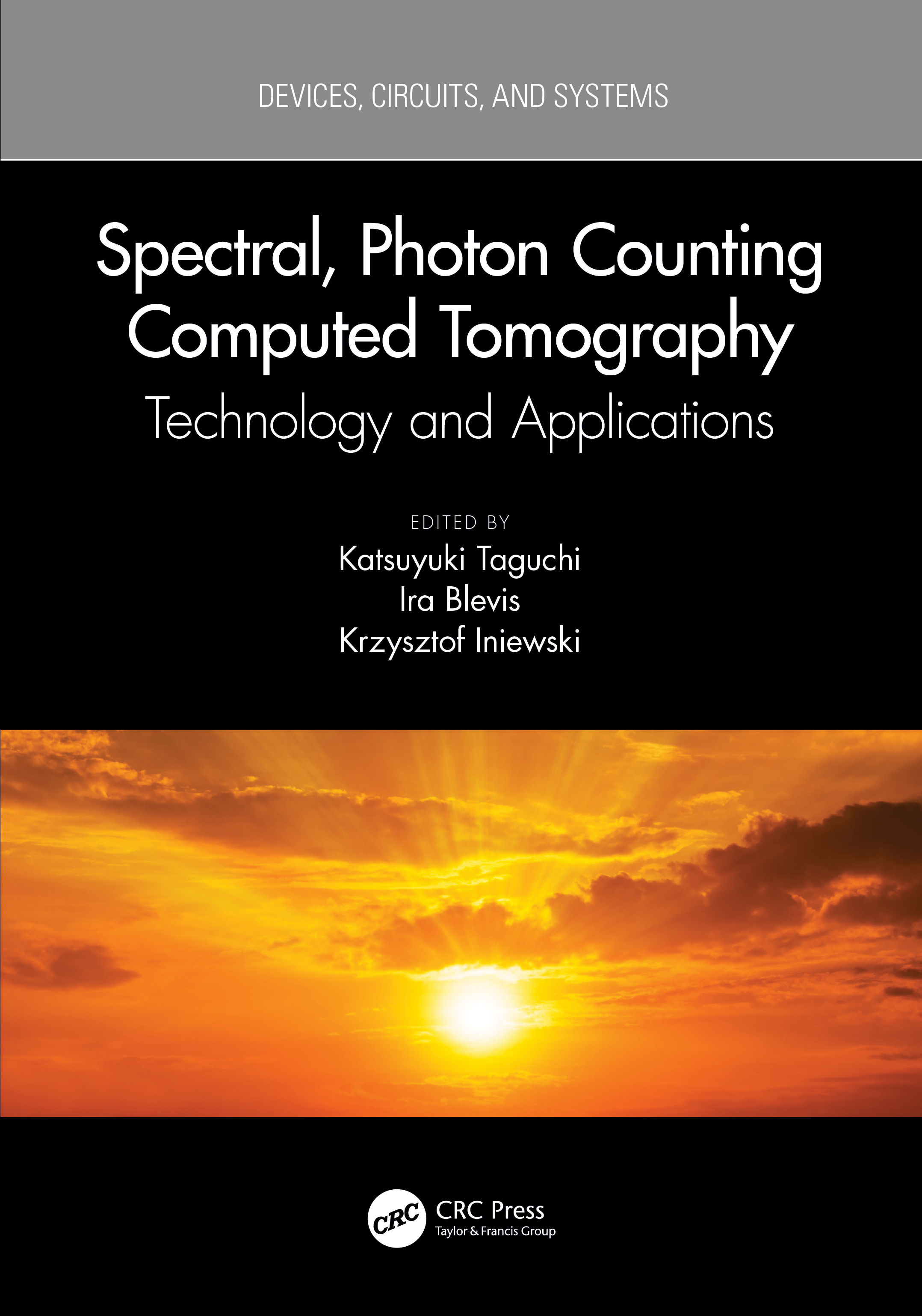 Spectral, Photon Counting Computed Tomography-Technology and Applications