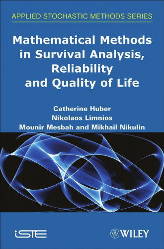 Mathematical methods in survival analysis, reliability and quality of life