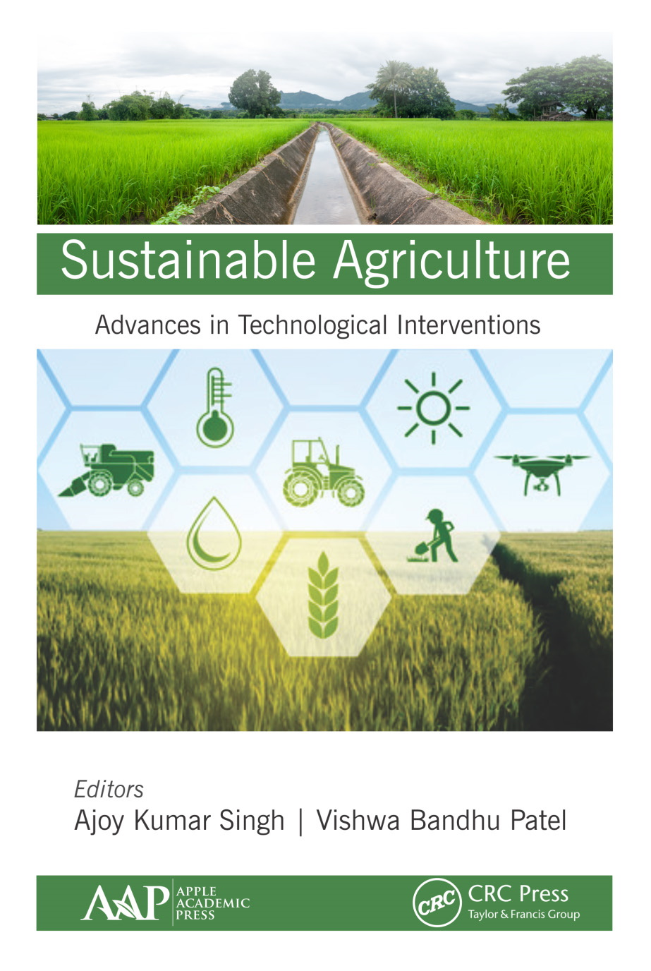 Sustainable Agriculture-Advances in Technological Interventions