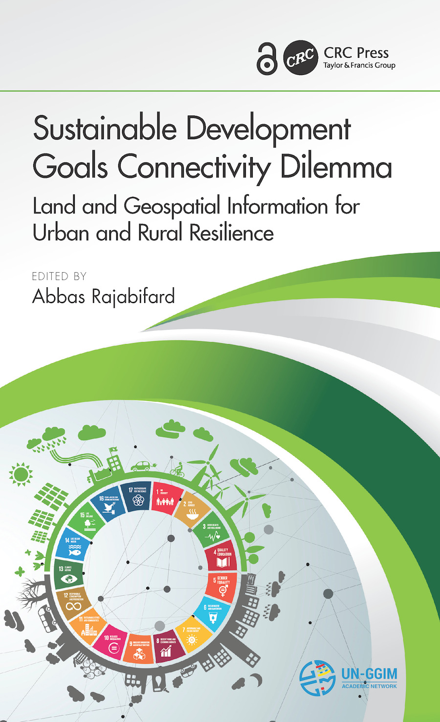 Sustainable Development Goals Connectivity Dilemma-Land and Geospatial Information for Urban and Rural Resilience