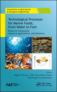 Technological Processes for Marine Foods, From Water to Fork-Bioactive Compounds, Industrial Applications, and Genomics