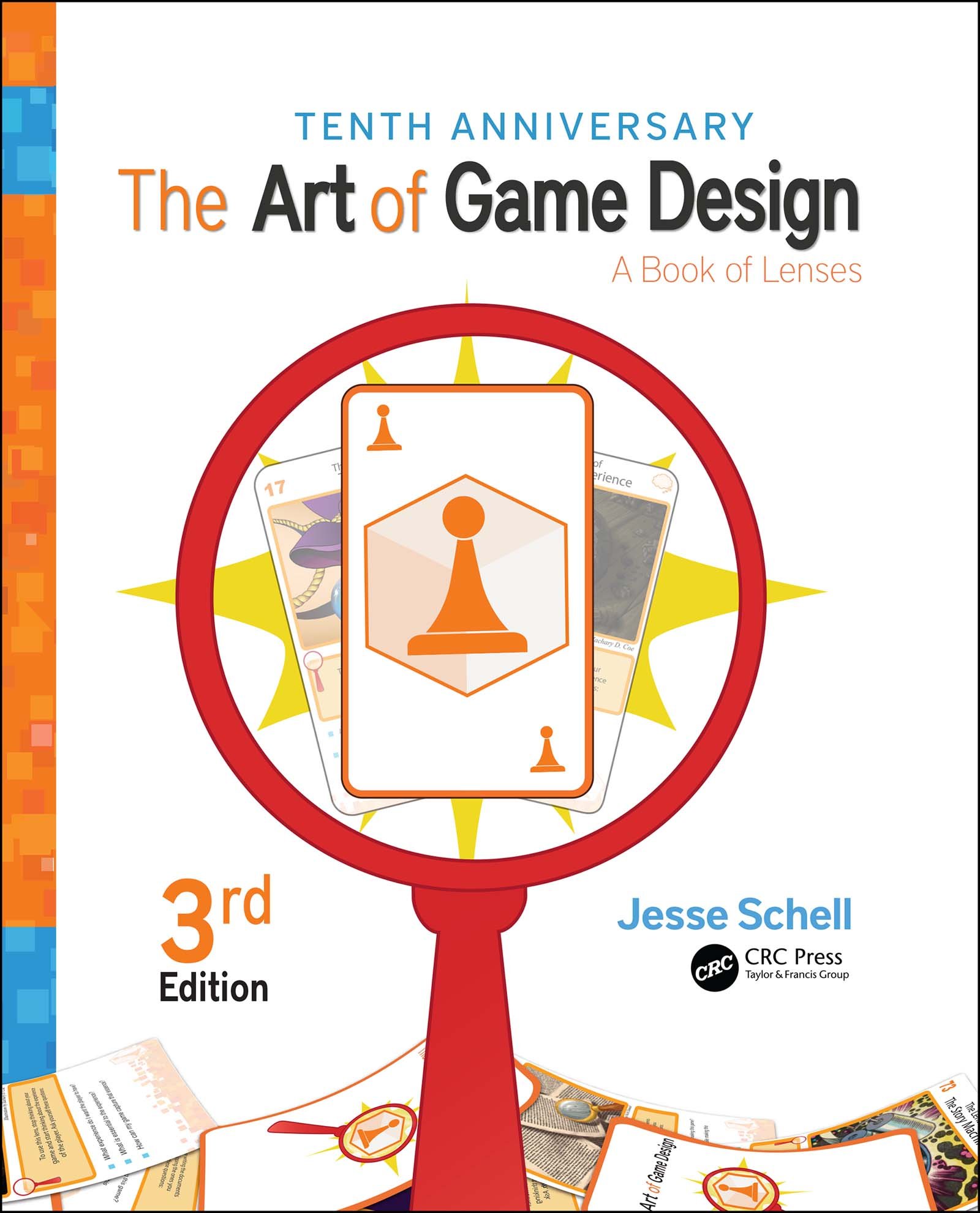 The Art of Game Design-A Book of Lenses, Third Edition