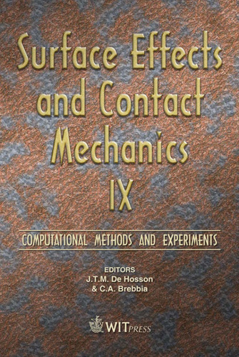 Surface Effects and Contact Mechanics IX: Computational Methods and Experiments