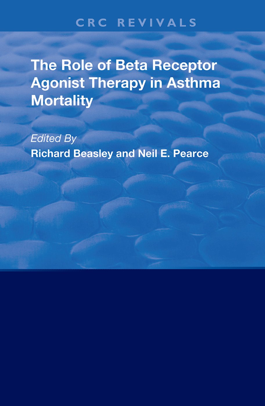The Role of Beta Receptor Agonist Therapy in Asthma Mortality