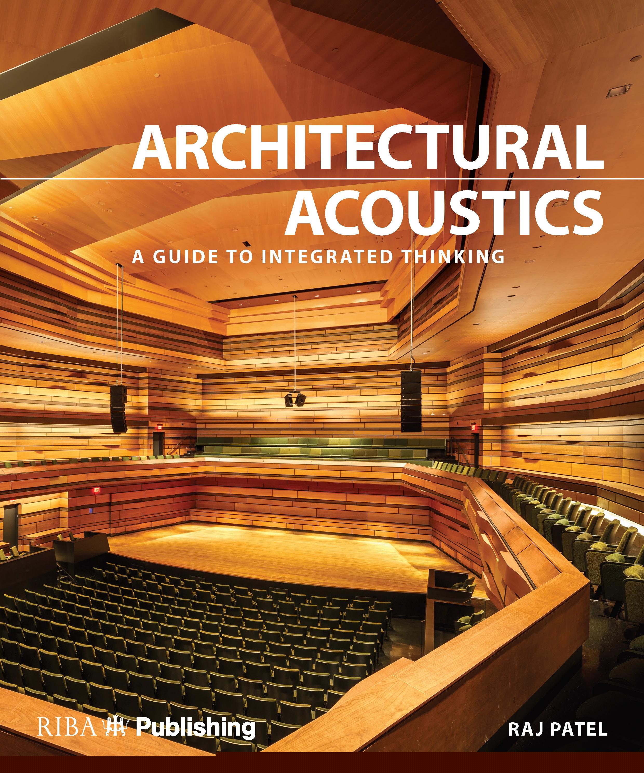 Architectural Acoustics-A guide to integrated thinking