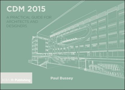 CDM 2015-A Practical Guide for Architects and Designers