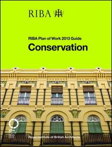 Conservation-RIBA Plan of Work 2013 Guide