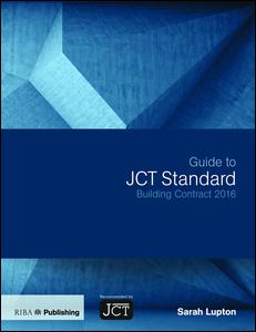 Guide to JCT Standard Building Contract 2016
