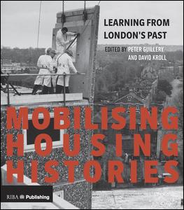 Mobilising Housing Histories-Learning from London's Past for a Sustainable Future