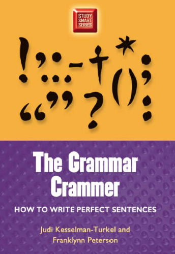 Grammar Crammer: How to Write Perfect Sentences (Study Smart Series)