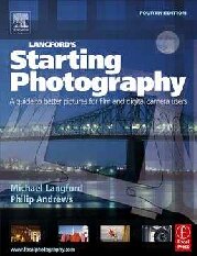 Adobe Bundle: Langford's Starting Photography: A guide to better pictures for film and digital camera users