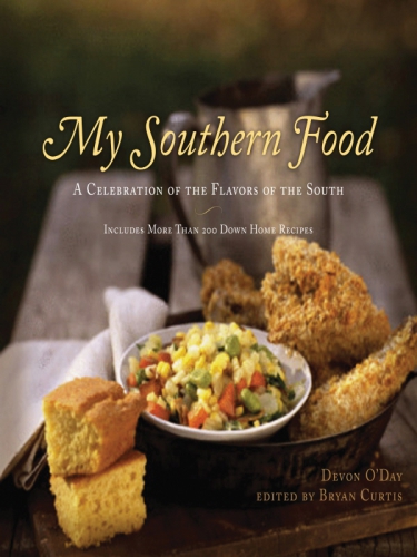 My Southern food: a celebration of the flavors of the South