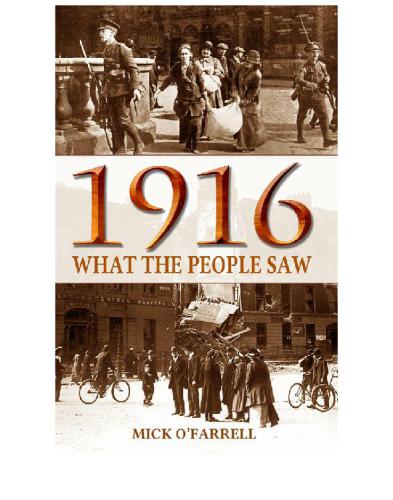 1916: what the people saw