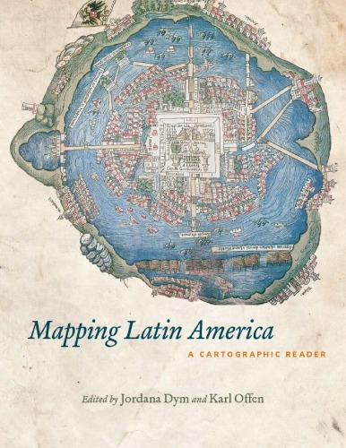 Mapping latin America: a cartographic reader