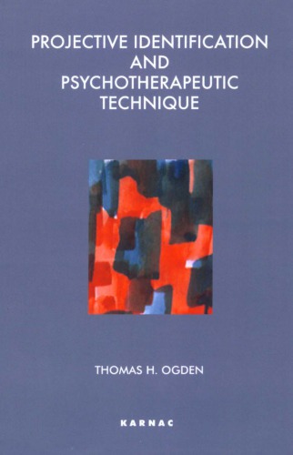 Projective identification and psychotherapeutic technique