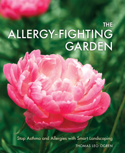 The allergy-fighting garden: stop asthma and allergies with smart landscaping