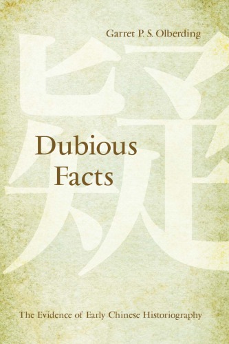 Dubious Facts: the Evidence of Early Chinese Historiography