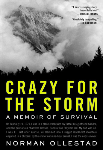 Crazy for the storm: a memoir of survival