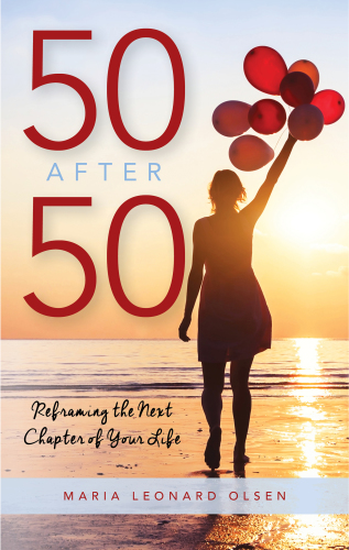 50 after 50: reframing the next chapter in your life
