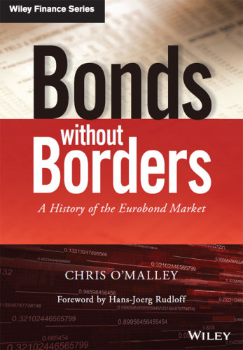 Bonds without borders: a history of the Eurobond market