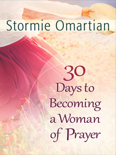 30 Days to Becoming a Woman of Prayer