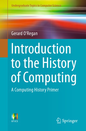 Introduction to the history of computing: a computing history primer